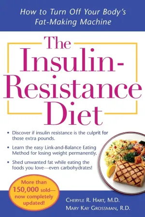 The Insulin-Resistance Diet--Revised and Updated: How to Turn Off Your Body's Fat-Making Machine Paperback  December 10, 2007